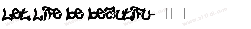 Let life be beautifu字体转换